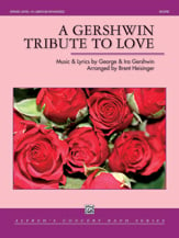 A Gershwin Tribute to Love Concert Band sheet music cover